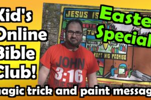 Kid’s Online Bible Club: Easter Edition!!!